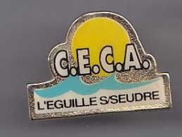 Pin's CECA L' Eguille Sur Seudre  En Charente Maritime Dpt 17 Réf 2153 - Cities