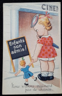 CPA  - ILLUSTRATEUR -  Enfants Non Admis ! Une Petite Fille Et Sa Poupée  Devant Un CINEMA - 1900-1949