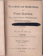 Verzeichnis Und Beschreibung Aller Post-Karten Mit Aufgedrucktem Werthstempel Von Dr. Jur. P. Kloss, Dresden 1882 - Other & Unclassified