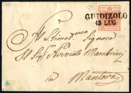 Cover GUIDIZOLO 13 LUG (annullo SD) Su 15 Cent I° Tipo, Lettera Spedita A Mantova, Ex Provera, Sass. 3 / P.5 - Lombardo-Venetien