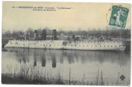 CPA ROCHEFORT SUR MER - Arsenal - Le Davoust - Croiseur De Réserve - Guerre