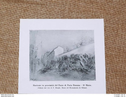 Assedio Di Roma Nel 1849 Barricate Al Dazio Di Porta Romana Schizzo Di F. Donghi - Autres & Non Classés