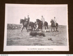 Marocco Nel 1908 La Cavalleria Spagnola O Della Spagna - Autres & Non Classés