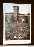 Milano Nel 1930 Duce Benito Mussolini Castello Sforzesco Lavoratori Sindacati - Altri & Non Classificati
