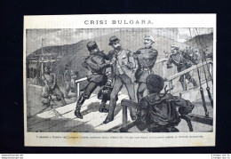 L'arresto A Rahova Del Capitano Grueff, Ministro Della Guerra Incisione Del 1886 - Ante 1900