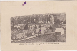 LES LEVES (Gironde), Vue Générale Prise Du Vieux Moulin -voyagé En 1913 - Other & Unclassified