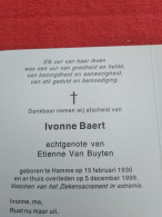 Doodsprentje Ivonne Baert / Hamme 15/2/1930 - 5/12/1999 ( Etienne Van Buyten ) - Religione & Esoterismo