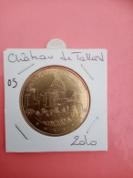 Médaille Touristique Monnaie De Paris 05 Tallard 2010 - 2010