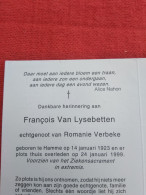 Doodsprentje François Van Lysebetten / Hamme 14/1/1923 - 24/1/1999 ( Romanie Verbeke ) - Godsdienst & Esoterisme