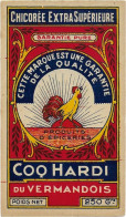 ETIQUETTE         NEUVE   CHICOREE    DU VERMANDOIS COQ HARDI - Coffees & Chicory