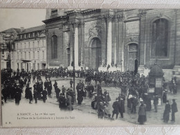 Nancy ,place De La Cathédrale Un 1er Mai 1907 , à 5 Heures Du Soir - Nancy