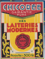 ETIQUETTE         NEUVE   CHICOREE  DES LAITERIES MODERNES - Kaffee & Chicorée