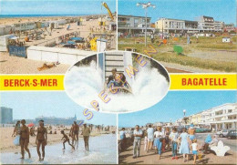 62. BERCK-SUR-MER - BAGATELLE – Multivues (animée) - Berck