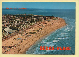 62. BERCK-PLAGE – La Magnifique Plage / La Baie D'Authie / Vue Aérienne (animée) (voir Scan Recto/verso) - Berck