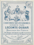 ETIQUETTE         NEUVE   CHICOREE    DES ECONOMES LECOMTE DUBAR MOUVAUX LES FRANCS NORD - Coffees & Chicory