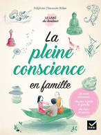 La Pleine Conscience En Famille - Other & Unclassified