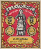 ETIQUETTE         NEUVE   CHICOREE     A LA   Napolitaine La Prevoyance - Coffees & Chicory