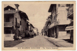 SAN MAURIZIO CANAVESE - VIA VITTORIO EMANUELE - TORINO - Animata - Vedi Retro - Formato Piccolo - Altri & Non Classificati