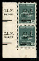 C.L.N. - Barge - 1945 - 25 Cent (3 - Varietà) - Coppia Verticale Angolo Di Foglio (pos. 81/91) Con Soprastampe Ripetute  - Autres & Non Classés