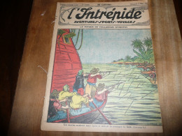 REVUE L'INTREPIDE AVENTURES SPORTS VOYAGES N° 1124 DIMANCHE 6 MARS 1932 LE VOYAGE DU HOLLANDAIS SCHOUTEN - 1900 - 1949