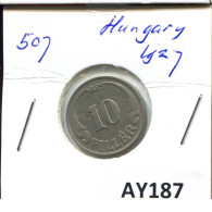10 FILLER 1927 HUNGARY Coin #AY187.2.U.A - Hongarije