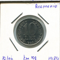 10 LEI 1992 ROUMANIE ROMANIA Pièce #AP672.2.F.A - Rumänien