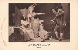 ARTS - Tableau - Le Vieillard Jaloux - Boilly - Salon - Carte Postale Ancienne - Malerei & Gemälde