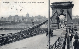 BUDAPEST - KIRÁLYI VÁR ÉS LÁNCHID - KÖNIGL. BURG U. KETTENBRÜCKE - CARTOLINA FP SPEDITA NEL 1911 - Hungary