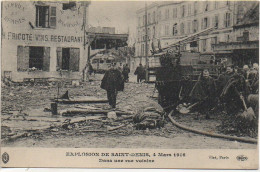 93 Explosion De SAINT-DENIS 4 Mars 1916 - Dans Une Rue Voisine - Saint Denis