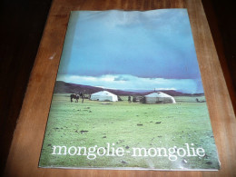 MONGOLIE MONGOLIE TRADITIONS DE LA STEPPE CATALOGUE DE L'EXPOSITION AU MUSEE DE L'HOMME 1983 - Sin Clasificación