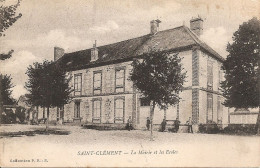 Saint Clémént - La Mairie Et Les Ecoles - Andere & Zonder Classificatie