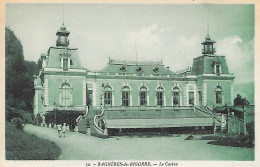 BAGNERES De BIGORRE ( 65 ) - Le Casino - Bagneres De Bigorre