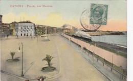 CATANIA-PIAZZADEI MARTIRI- CARTOLINA VIAGGIATA IL 2-7-1910 - Catania