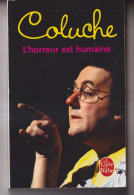 COLUCHE L'horreur Est Humaine - Humor