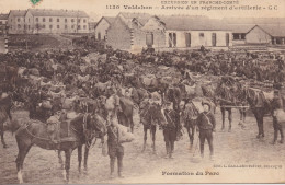 Guerre 1914 -1915, Valdahon (25), Arrivée D'un Régiment D'Artillerie, Formation Du Parc - 1914-18