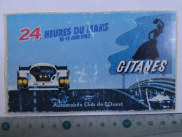 Etiquette Auto Collante - ACO - 24 Heures Du Mans - Pub Gitanes - 14,3 X 9,2 Cm - Publicités
