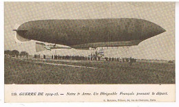 UN DIRIGEABLE FRANCAIS  PRENANT LE DEPART 1914  15 - Airships