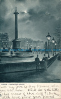 R031316 London. Trafalgar Square. Tuck. 1903 - Andere & Zonder Classificatie