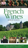 French Wine: Grapes Regions Tasting Best Buys Vintages (Eyewitness Companions) - Andere & Zonder Classificatie