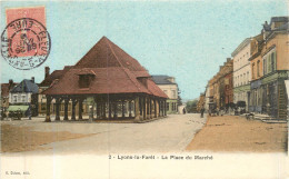 LYONS LA FORÊT Place Du Marché (la Vieille Halle) - Lyons-la-Forêt