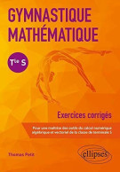 Gymnastique Mathématique - Terminale S - Autres & Non Classés