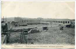 CPA Voyagé 1915 * OYONNAX  Ecole Pratique De Commerce Bâtiment Principal * Photo F. Vialatte - Oyonnax