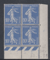 France N° 279 XX Type Semeuse : 10 C. Outremer En Bloc De 4 Coin Daté Du 30 . 5. 38 ;  Ss Pt Blanc Sans Charnière, TB - 1930-1939