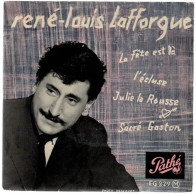 RENE LOUIS LAFFORGUE   La Fête Est La    PATHE EG 229 M - Altri - Francese
