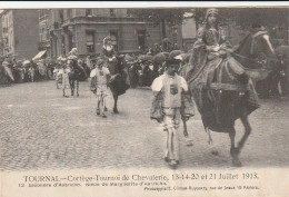 104-Tournai-Doornik Cortège-Tournoi De Chevalerie 1913 Eléonore D'Autriche - Doornik