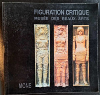 Figuration Critique - Catalogue D'Exposition - Mons, 1992 - Art