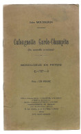 Cafougnette Garde-Champête (sa Nouvelle Aventure) Jules Mousseron BR BE Monologue En Patois  3 Pages Imprimerie G. Rolie - Picardie - Nord-Pas-de-Calais