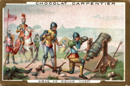 CHROMO CHOCOLAT CARPENTIER SIEGE DE MELUN 1420 N°56 - Sonstige & Ohne Zuordnung