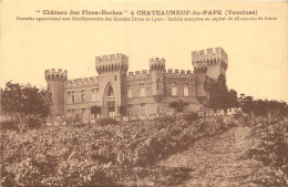 84 - CHATEAUNEUF DU PAPE - CHATEAU DES FINES ROCHES - Chateauneuf Du Pape