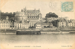 37 - CHATEAU D'AMBOISE - VUE GENERALE - Amboise